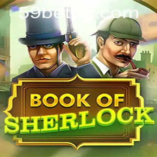 Unlock the Mysteries with BookOfSherlock: Strategy, Gameplay, and More