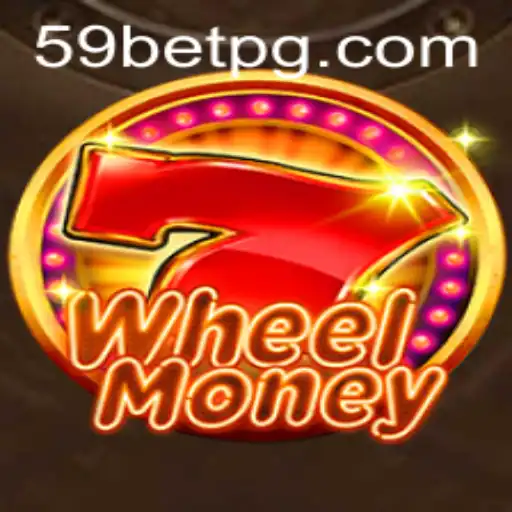 Discover the Exciting World of WheelMoney: Your Guide to the Thrills of 59 Bet